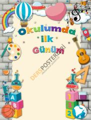 Okulumda İlk Günüm Hatırası Arkalık Okul Posteri