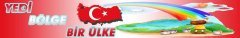 Yedi Bölge Tek Ülke Kiriş Yazısı